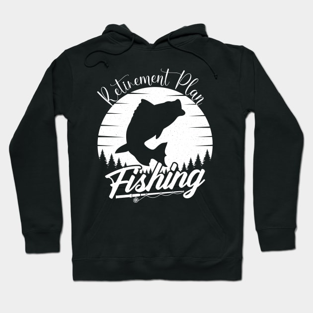 Retirement Plan Fishing Hoodie by DesingHeven